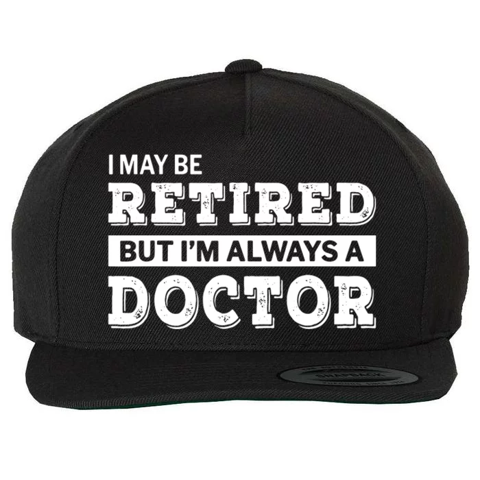 Retired Doctor Funny Retirement Gift Wool Snapback Cap