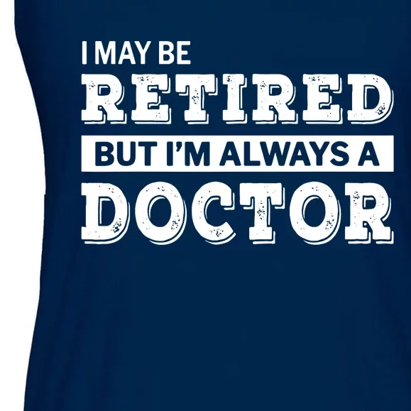 Retired Doctor Funny Retirement Gift Ladies Essential Flowy Tank