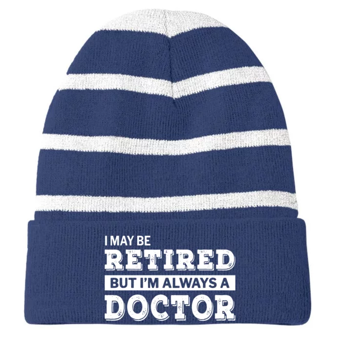 Retired Doctor Funny Retirement Gift Striped Beanie with Solid Band