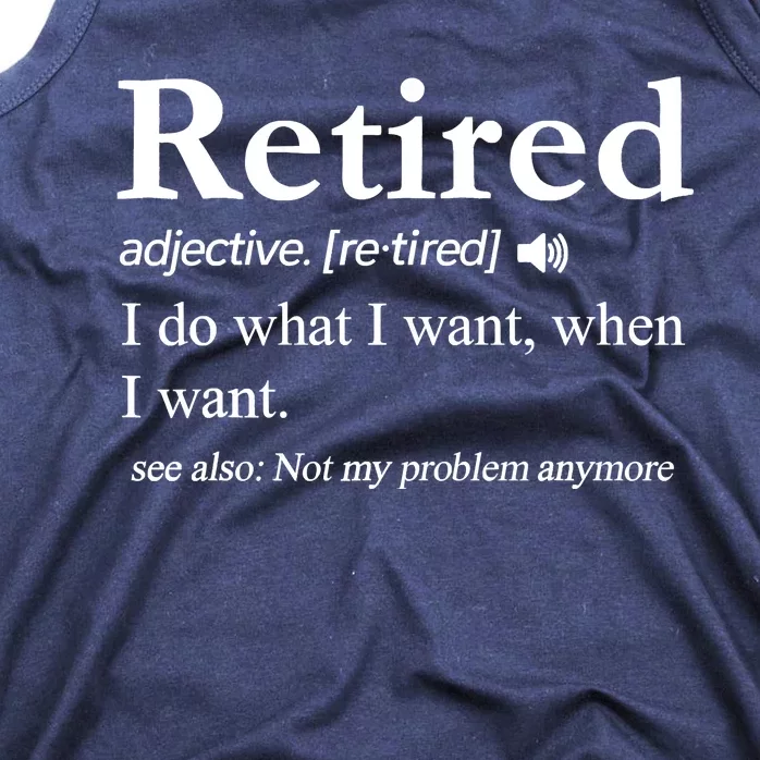 Retired Definition Funny Retirement Gag Gift Tank Top