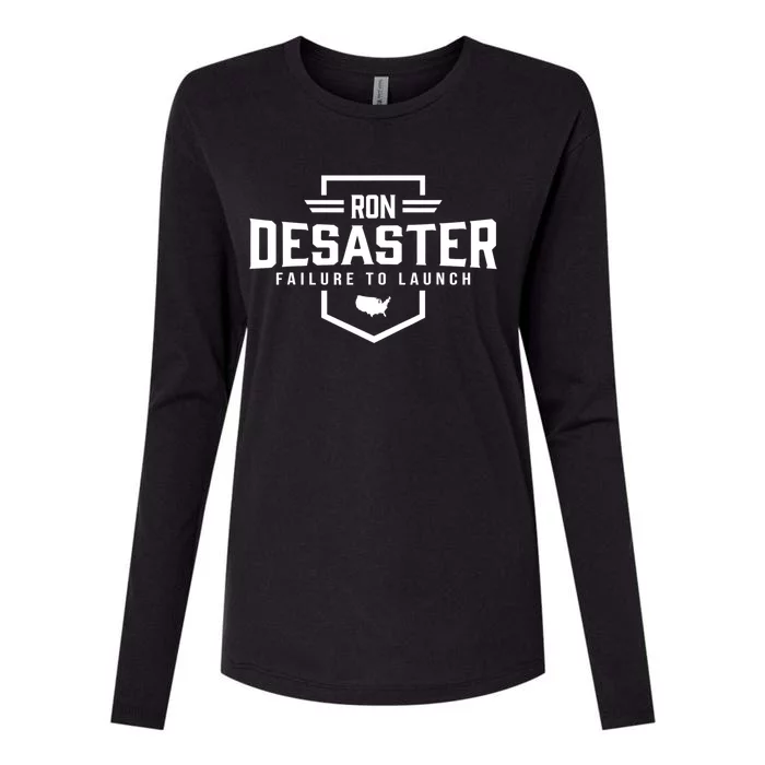 Ron DeSaster Failure To Launch Ron DeSantis For President 2024 Womens Cotton Relaxed Long Sleeve T-Shirt