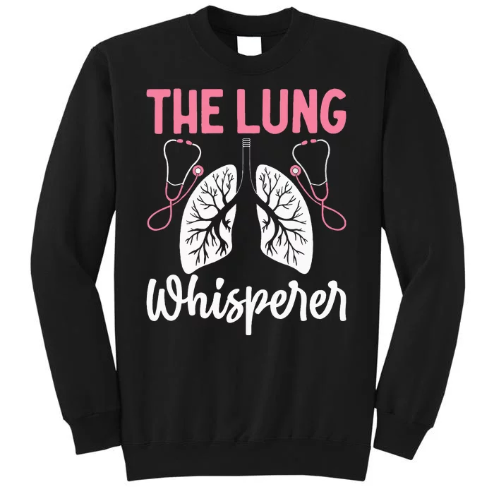 Rt Doctor Funny Respiratory Therapist The Lung Whisperer Tall Sweatshirt