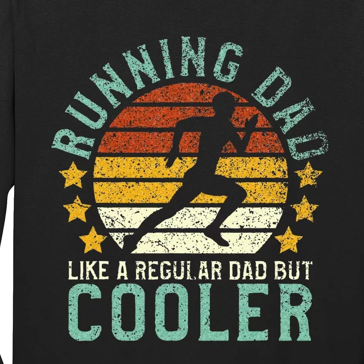 Running Dad Funny Marathon Runner Fathers Day Gift Long Sleeve Shirt