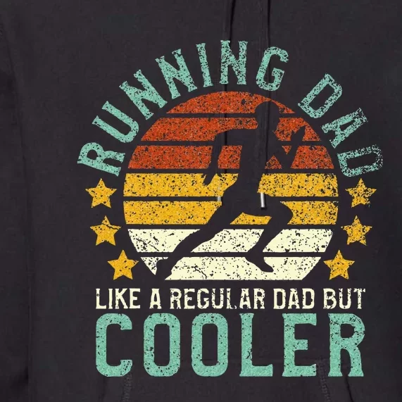 Running Dad Funny Marathon Runner Fathers Day Gift Premium Hoodie