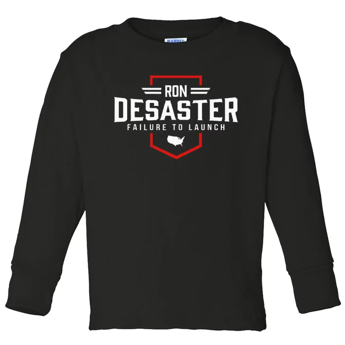 Ron DeSaster Failure To Launch Ron DeSantis 2024 Funny Meme Toddler Long Sleeve Shirt