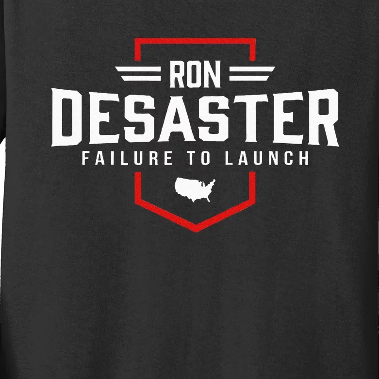 Ron DeSaster Failure To Launch Ron DeSantis 2024 Funny Meme Kids Long Sleeve Shirt