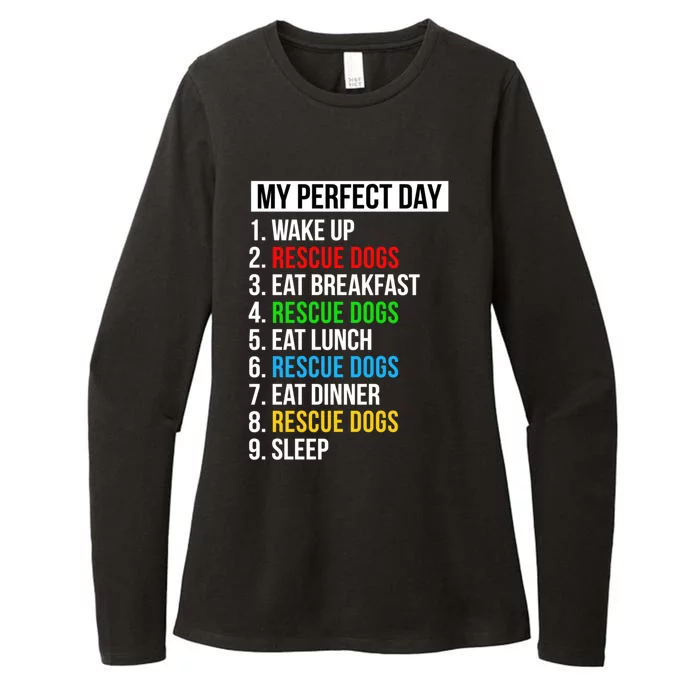 Rescue Dogs Funny Gift My Perfect Day Rescue Dogs Gift Womens CVC Long Sleeve Shirt