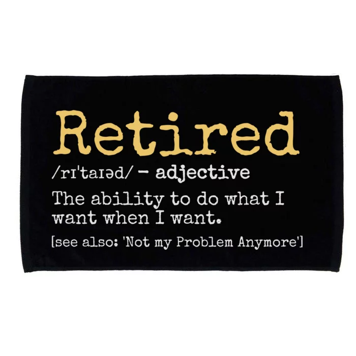 Retired Definition Funny Retirement Gag Microfiber Hand Towel