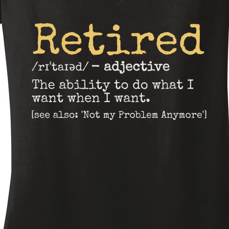 Retired Definition Funny Retirement Gag Women's V-Neck T-Shirt