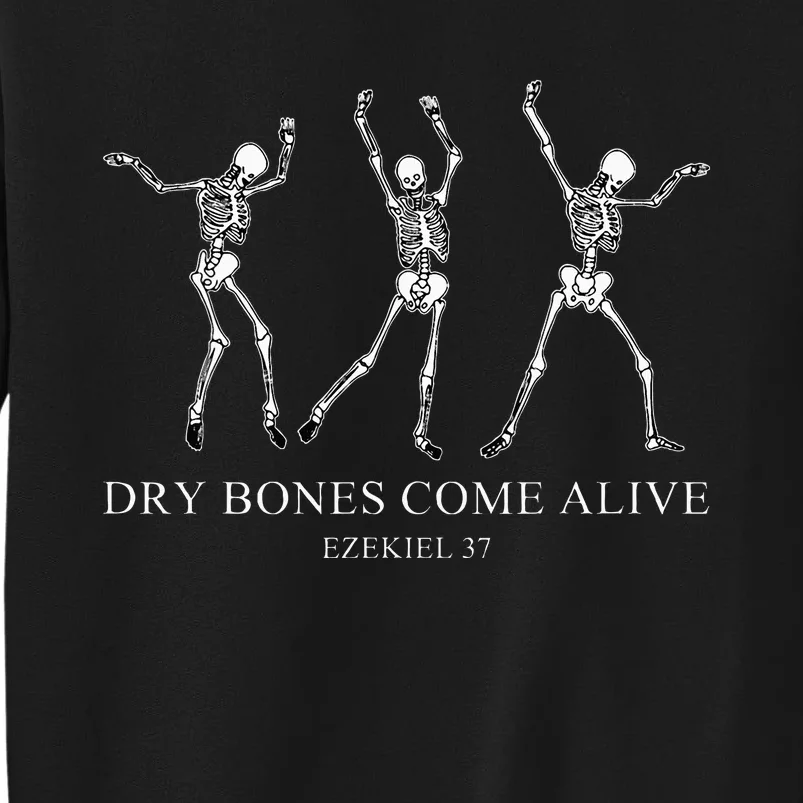 Retro Dry Funny Bones Come Alive Dancing Skeleton Halloween Tall Sweatshirt