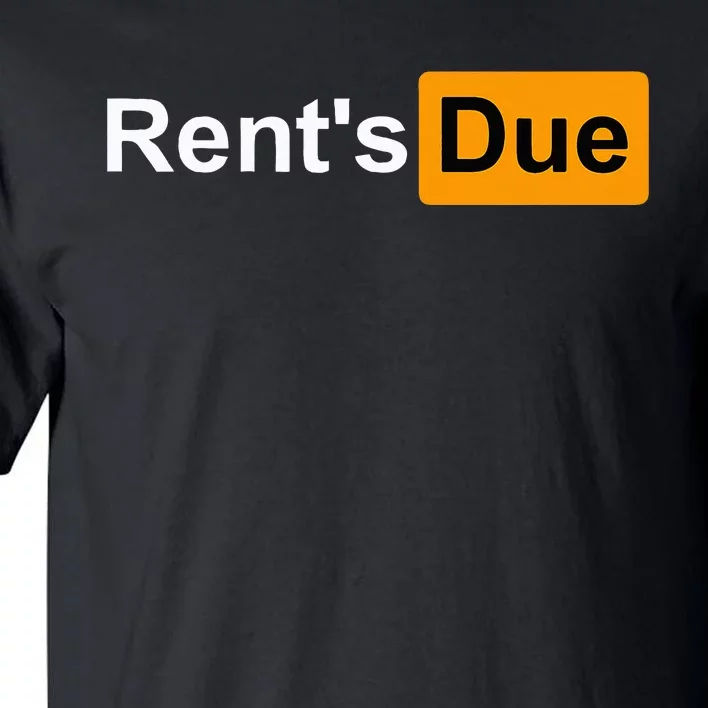 RentS Due Funny Rent Is Due Roommates Bodybuilding Tall T-Shirt