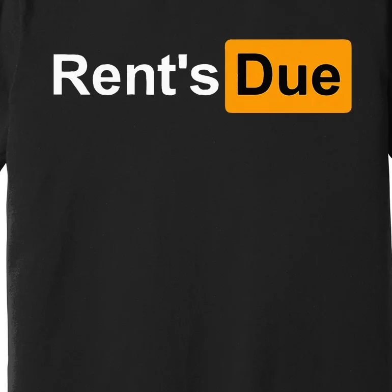 RentS Due Funny Rent Is Due Roommates Bodybuilding Premium T-Shirt