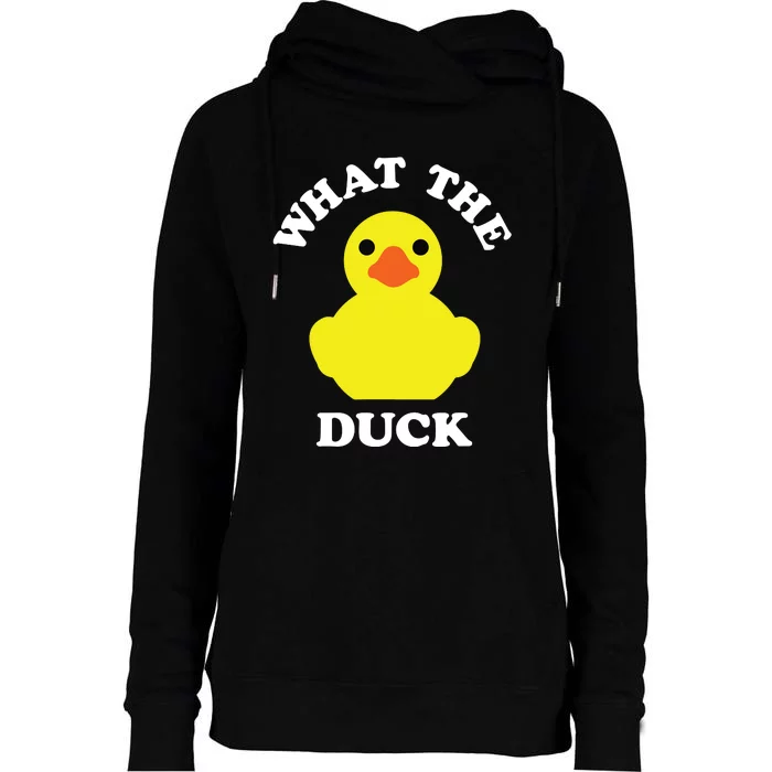 Rubber Ducky, Funny Pun What The DUCK Womens Funnel Neck Pullover Hood