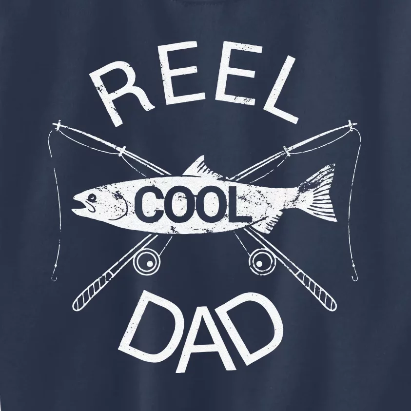 Reel Dad Fishing Daddy Dad Joke Cool Funny Kids Sweatshirt