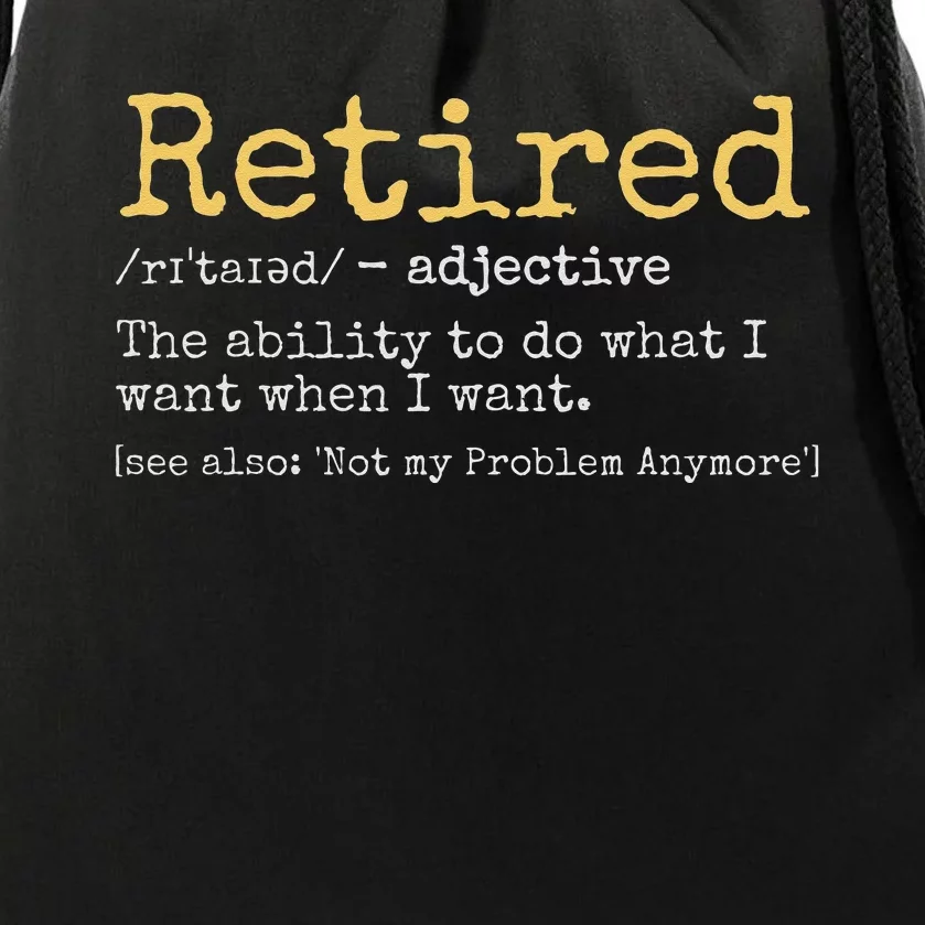 Retired Definition Funny Retirement Gag Drawstring Bag