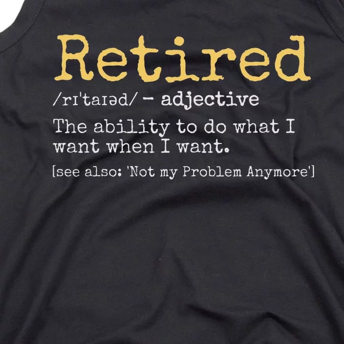 Retired Definition Funny Retirement Gag Tank Top