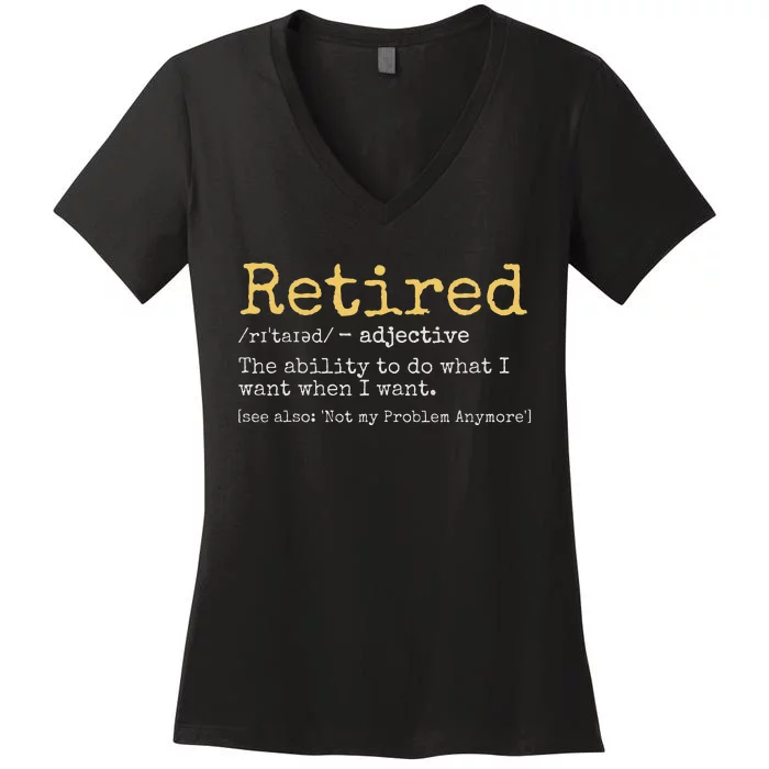 Retired Definition Funny Retirement Gag Women's V-Neck T-Shirt