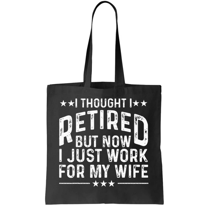 Retirement Design For Retired Husband Dad Retirees Tote Bag