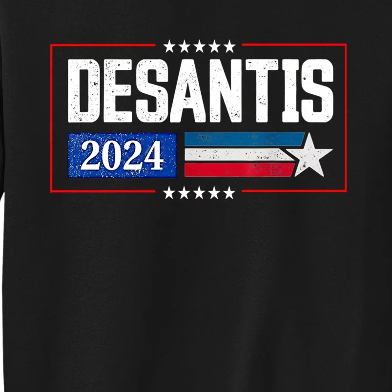 Ron DeSantis For President 2024 Election Proud Republican Tall Sweatshirt