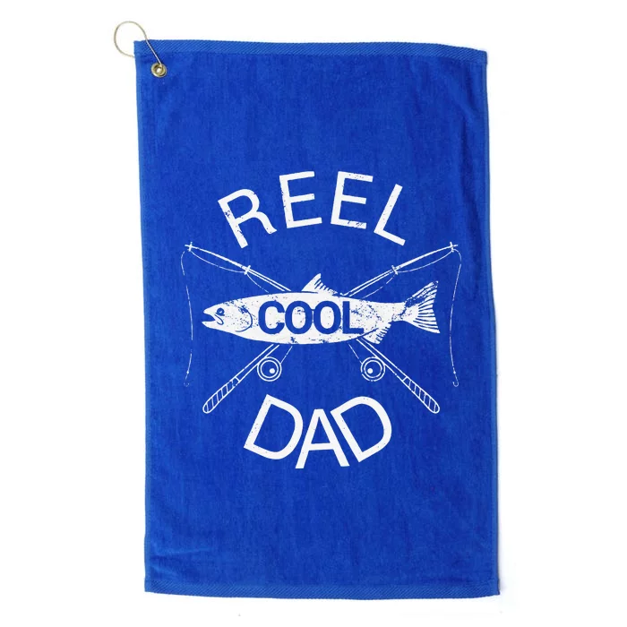 Reel Dad Fishing Daddy Dad Joke Cool Funny Platinum Collection Golf Towel