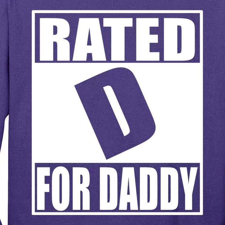 Rated D For Daddy Funny Gift For Dad Father's Day Long Sleeve Shirt