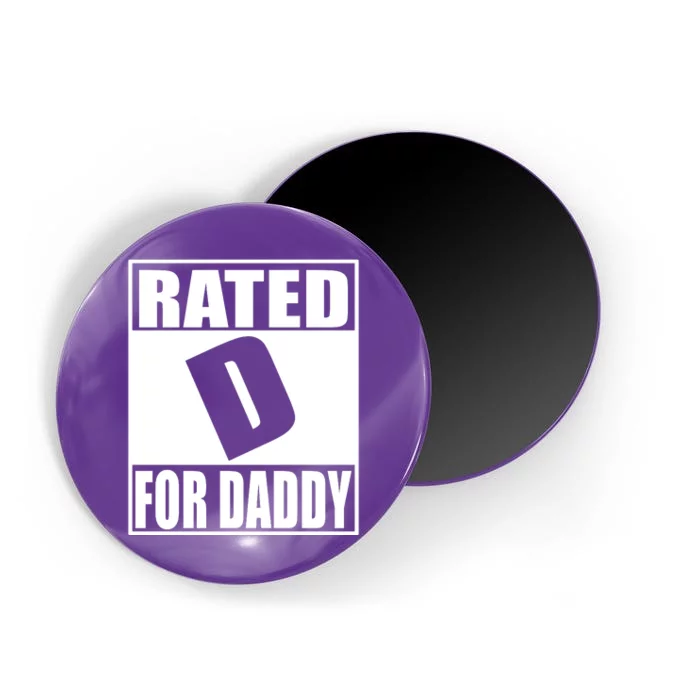 Rated D For Daddy Funny Gift For Dad Father's Day Magnet