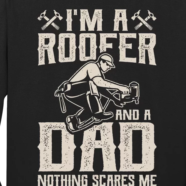 Roofer Dad Funny Roofing Novelty Long Sleeve Shirt