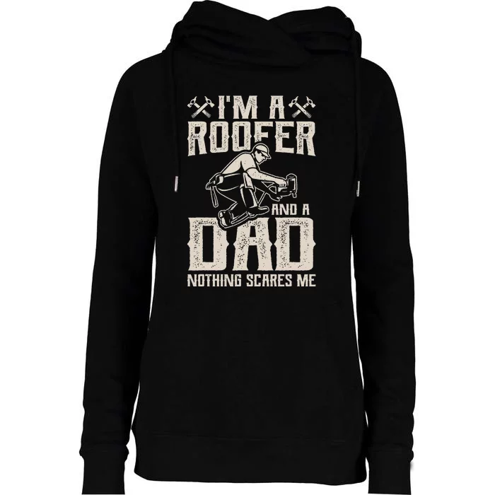 Roofer Dad Funny Roofing Novelty Womens Funnel Neck Pullover Hood