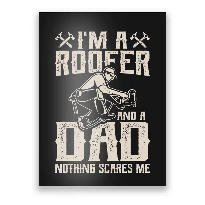 Roofer Dad Funny Roofing Novelty Poster