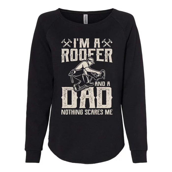 Roofer Dad Funny Roofing Novelty Womens California Wash Sweatshirt