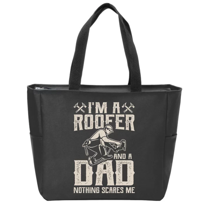 Roofer Dad Funny Roofing Novelty Zip Tote Bag