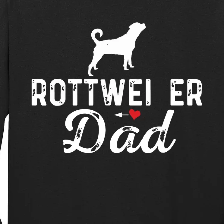 Rottweiler Dad Funny Dog Dad Best Pet Owner Rottweiler Daddy Tall Long Sleeve T-Shirt