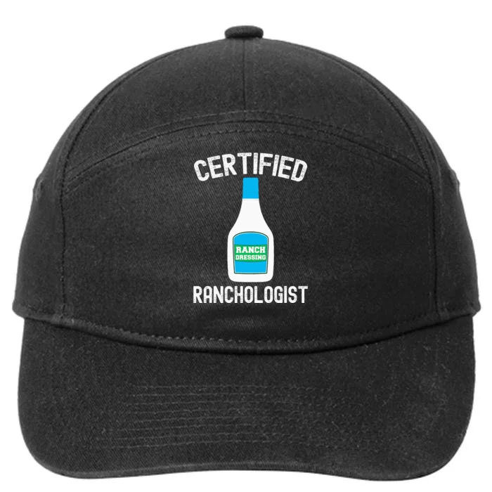 Ranch Dressing Gift Funny Ranch Dressing Sauce Humor 7-Panel Snapback Hat