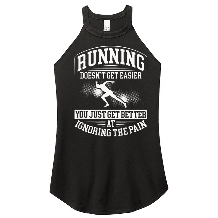 Running Doesn't Get Easier Funny Backprint Running Women’s Perfect Tri Rocker Tank