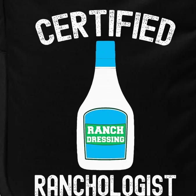 Ranch Dressing Gift Funny Ranch Dressing Sauce Humor Impact Tech Backpack