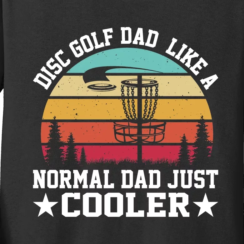 Retro Disc Golf Dad Like Normal Dad Just Cooler Frisbee Kids Long Sleeve Shirt