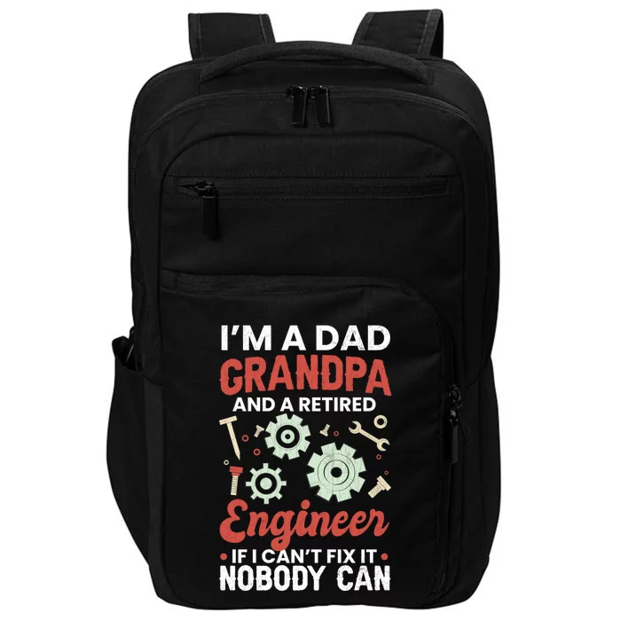 Retired Dad Grandpa Engineer Funny Engineering Graphic Gift Impact Tech Backpack