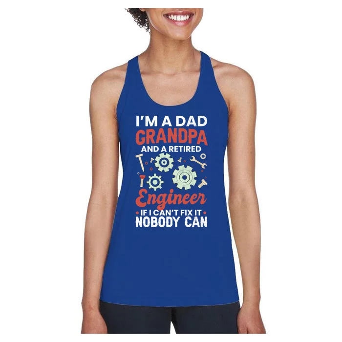 Retired Dad Grandpa Engineer Funny Engineering Graphic Gift Women's Racerback Tank