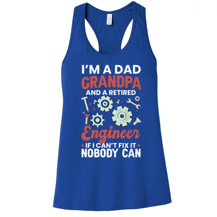 Retired Dad Grandpa Engineer Funny Engineering Graphic Gift Women's Racerback Tank