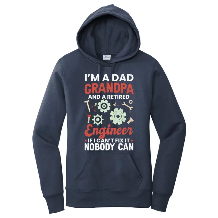 Retired Dad Grandpa Engineer Funny Engineering Graphic Gift Women's Pullover Hoodie