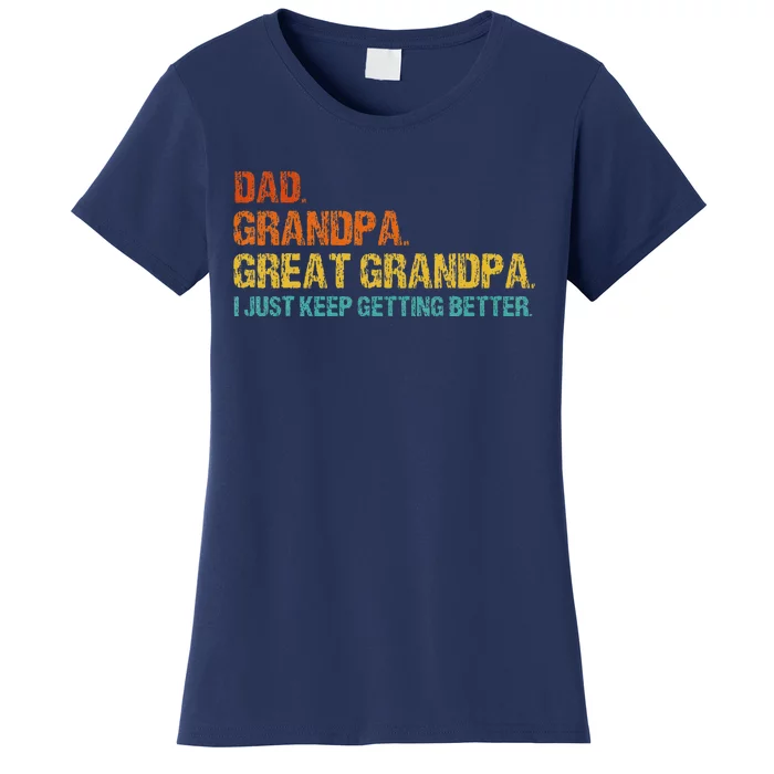 Retro Dad Grandpa Great Grandpa Fathers Day Funny Women's T-Shirt