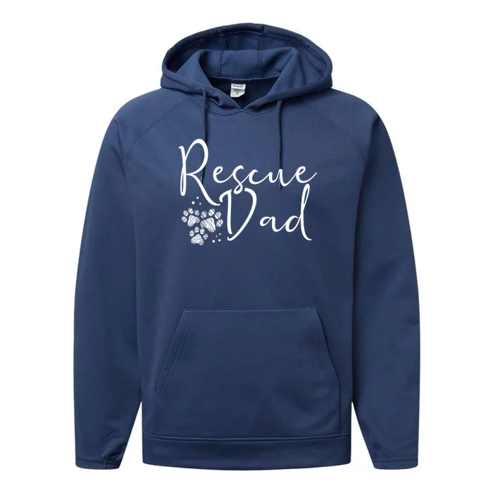 Rescue Dad Gift Dog Cat Animal Rescuing Fathers Day Gift Performance Fleece Hoodie