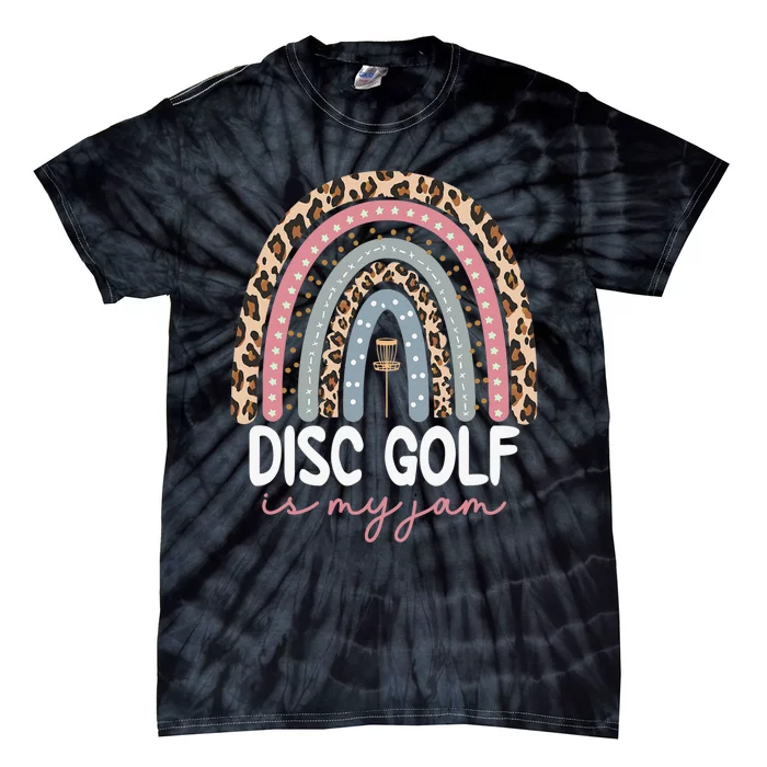 Rainbow Disc Golf Leopard Disc Golf Is My Jam IV Tie-Dye T-Shirt