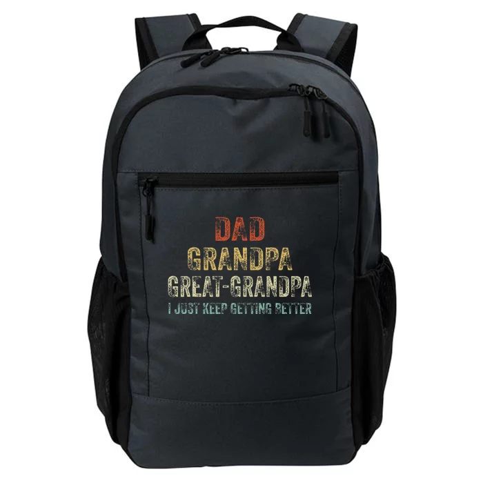 Retro Dad Grandpa Great Grandpa I Just Keep Getting Better Daily Commute Backpack