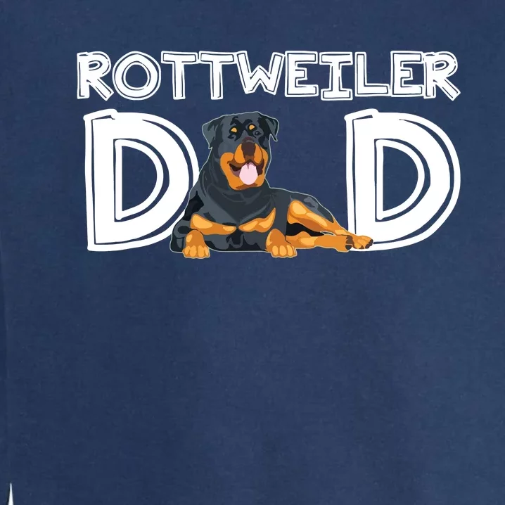 Rottweiler Dad Gift Fathers Day Rottweiler Garment-Dyed Sweatshirt