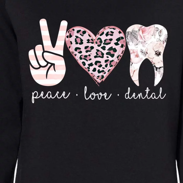 Rdh Dental Hygiene Dental Assistant Peace Love Dental Cute Funny Gift Womens California Wash Sweatshirt