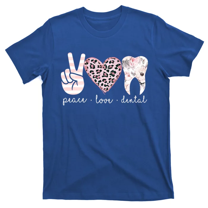 Rdh Dental Hygiene Dental Assistant Peace Love Dental Cute Funny Gift T-Shirt