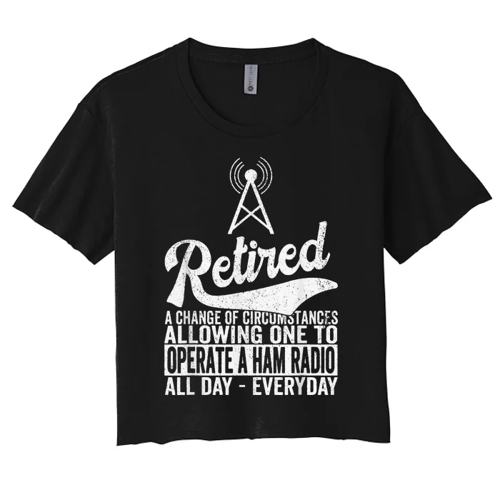 Retired Definition Ham Radio Retirement Plan Amateur Radio Women's Crop Top Tee