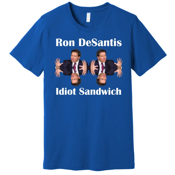 Ron Desantis Idiot Sandwich Florida Governor Premium T-Shirt