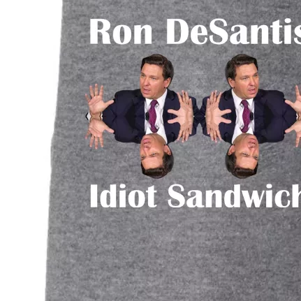 Ron Desantis Idiot Sandwich Florida Governor Doggie 3-End Fleece Hoodie